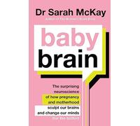 Dr Sarah McKay Fiona McLeod Hachette Australia Baby Brain (Tascabile)