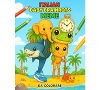 Baby Brainrot da colorare: Baby Brainrot italiani virali da colorare per Adulti e Bambini
