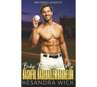 Baby Bump With My Bashful Baseballer Bachelor: A Steamy Insta-Love Fake Engagement Surprise Pregnancy Romance