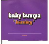Baby Bumps - Burning