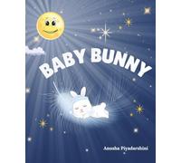 Baby Bunny: A Very Sweet And Gentle Short Bedtime Story (Boy Version)