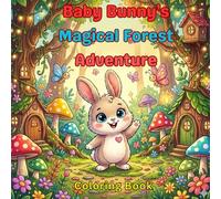 Baby bunny's Magical forest adventure coloring book