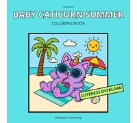 BABY CATICORN SUMMER: COLORING BOOK