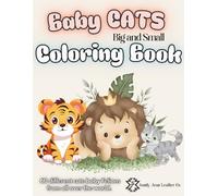 Baby Cats Big and Small Coloring Book