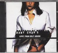 BABY CHAOS - Love Your Self Abuse