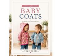 Baby Coats Sewing Pattern Book: In two styles and four sizes