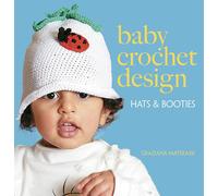 Baby Crochet Design: Hats & Booties: Hats and Booties in Cotton