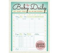 Baby Daily Journal: Simple Tracker for Newborn Feeding, Sleep, Diapers, and Baby Care