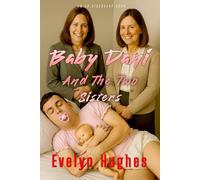 Baby Dani and the Two Sisters: An ABDL femdom regression tale