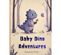 Baby Dino Adventures: A Coloring Book