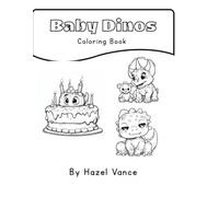 Baby Dinos: Coloring Book
