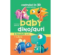 Baby dinosauri. Costruisci in 3D. Ediz. a colori. Cofanetto illustrato
