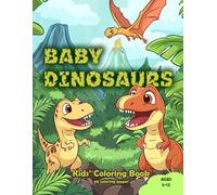 Baby Dinosaurs: Kids Coloring Book