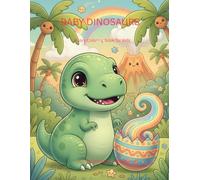 BABY DINOSAURS: Story Coloring Book for Kids