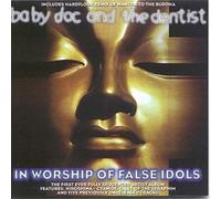 Baby Doc & Jon the Dentist - In Worship of False Idols