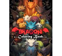 Baby Dragon Coloring Book: 48 Adorable Baby Dragon Designs for Kids