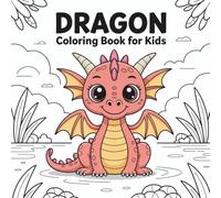 Baby Dragon Coloring Book for Kids Ages 3-5: 50 Easy and Fun Coloring Pages for Toddlers and Preschoolers: Adorable Baby Dragons in Playful Scenes - Perfect for Little Artists!