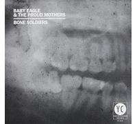 Baby Eagle and the Proud Mothers Bone soldiers Album Digipak