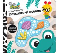 BABY EINSTEIN DESCUBRE EL OCÉANO. TOCA Y SIENTE BABY EINSTEIN (Touch (Tascabile)