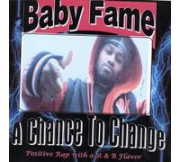 Baby Fame - Chance to Change