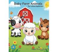 Baby Farm Animals for Little Explorers