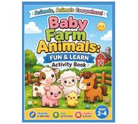 Baby Farm Animals Fun & Learn Activity Book: Tracing, Counting, Matching, Mazes, Word Search, Dot-to-Dot and Coloring Activities for Kids Ages 2-4