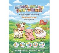 Baby Farm Animals Trace and Learn Activity Book: Tracing, Counting, Matching, and Dot Marker Activities for Kids Ages 2-4