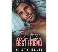 Baby for my Daddy's Best Friend: An Age Gap Romance