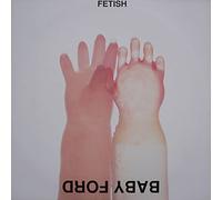 Baby Ford - Baby Ford - Fetish - Insumision
