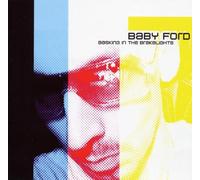 Baby Ford - Basking in the Brakelights
