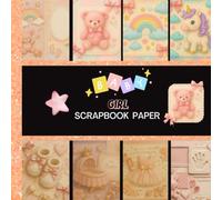 Baby Girl Scrapbook Paper: 20 Double Sided Sheets 8.5 x 8.5 for Scrapbooking, Junk Journals, Mixed Media Art, Origami, Crafting projects, and More