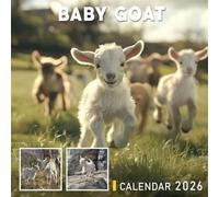 Baby Goat Calendar 2026: Bouncing Joy and Fluffy Mischief on the Farm