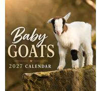 Baby Goats Calendar 2027: Farm Animal