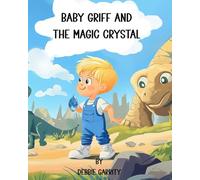 Baby Griff and the magic crystal