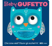 Baby gufetto. Ediz. a colori