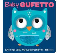 Baby gufetto. Ediz. a colori