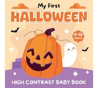 Baby Halloween Gifts 1 Year Old: My First Halloween, High Contrast Book For Newborns 0-12 Month: 100 Cute Black & White Pictures For Baby Shower With Pumpkins, Witches