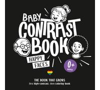 Baby High-Contrast Book HAPPY FACES - A Montessori-inspired black & white high-contrast book that grows with your child.: High-contrast images for ... inspired by Montessori and The Wonder Weeks