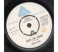BABY I'M YOURS 7" (VINYL 45) UK ARISTA 1976