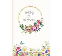 Baby In Bloom: Baby Shower Word Search Puzzles: Fun One Word Word Find Puzzle Book