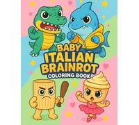 Baby Italian Brainrot Coloring Book: Pocket Sized Monster Coloring Pages with Bizarre Meme Inspired Illustrations for Gen Z and Alpha Enjoyment