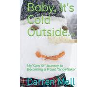 Baby, Its Cold Outside...