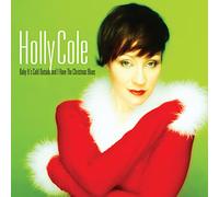 Holly Cole Baby Its Cold Outside - Remastered (CD)