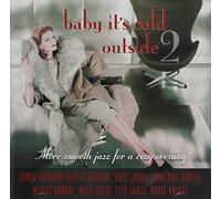 Baby Its Cold Outside - Vol. 2-Baby Its Cold Outside