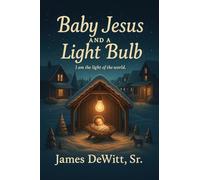 Baby Jesus and A Light bulb