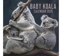 Baby Koala Calendar 2026: 12 Months Organizer For Home & Office From January to December