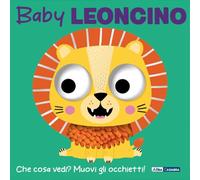 Baby leoncino. Ediz. a colori