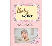 Baby Log Book: Daily Newborn Tracker for Feeding, Sleep, and Diaper Changes | Infant Care Journal and Nanny Log | 6x9, 120 Pages