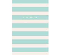 Baby Logbook: Mint Green Stripes Tracker for Newborns, Breastfeeding Journal, Sleeping and Baby Health Notebook