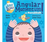 Baby Loves Angular Momentum on Hanukkah!
